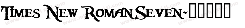 Times New Roman Seven字体转换